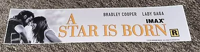 A Star Is Born IMAX Movie Theater Authentic Mylar Banner Poster Small 2.5x11.5 • $25