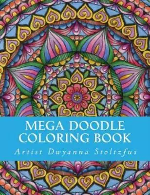 Mega Doodle Coloring Book: 61 Beautiful Designs For Coloring In • $14.69