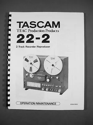 New Copy Tascam 22-2 Reel To Reeltape Deck Recorder Operation/maintenance Manual • $32.95