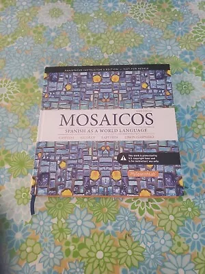 Mosaicos Spanish As A World Language 6th Ed Annotated Instructors Edition HC NEW • $25