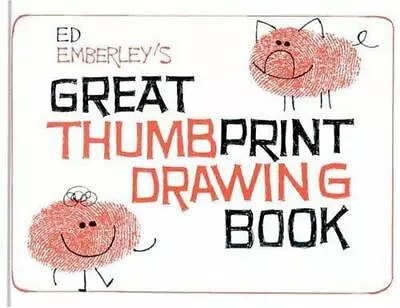 Ed Emberley's Great Thumbprint Drawing Book By Edward R. Emberley (1977... • $0.99