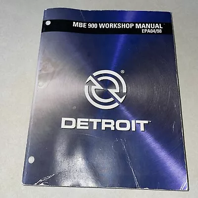 2013 Detroit Diesel Mbe 900 Workshop Manual EPA04/98 Some Loose Pages Free Ship • $74.99