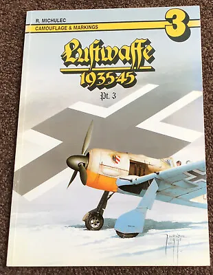 Luftwaffe 1935-45 Camouflage And Markings Part 3 AJ Press Robert Michulec (A7) • £15