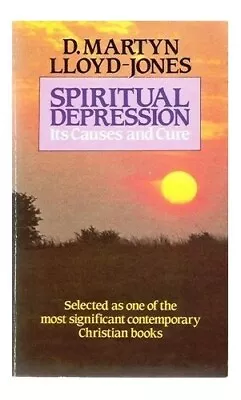 Spiritual Depression: Its Causes And Cure By D. Martyn Lloyd-Jones 0720802059 • $6.34