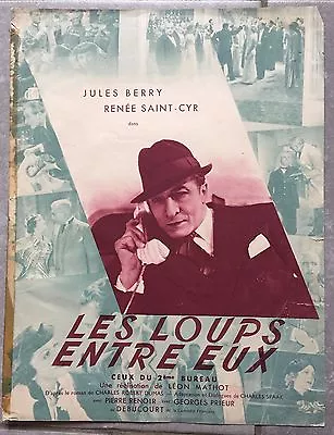 Plaquette LES LOUPS ENTRE EUX Ceux Du 2ème Bureau JULES BERRY Leon Mathot A • $16.76