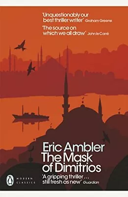 The Mask Of Dimitrios (Penguin Modern Classics) By Eric Ambler NEW Book FREE & • £9.24