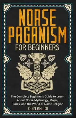 Odin Keltoi Norse Paganism For Beginners (Paperback) • £12.68