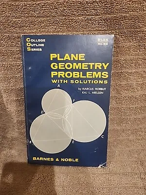 Plane Geometry Problems With Solutions  Barnes & Noble By Horblit & Nielsen • $3