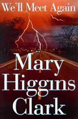 We'll Meet Again - Hardcover By Clark Mary Higgins - GOOD • $3.78