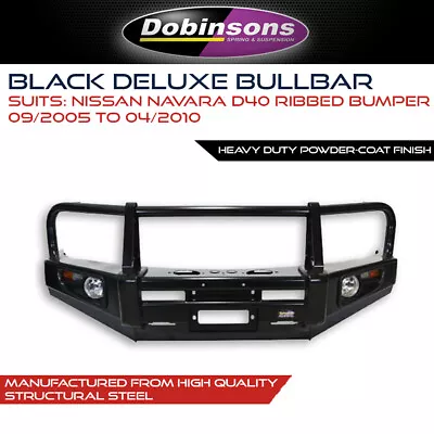 Dobinsons Classic Black Bull Bar Fits Nissan Navara D40 Ribbed Bumper 09/05-10 • $2130.99