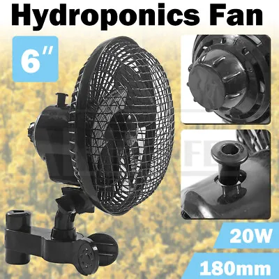 2 Speed 6  Hydroponic Grow Tent Oscillating Clamp Clip Fan Quiet Vertical 180MM • $37