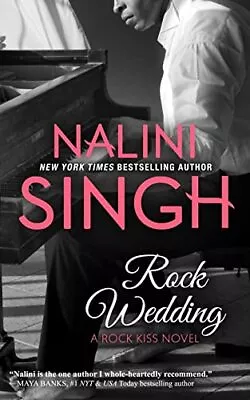 Rock Wedding: Volume 4 (Rock Kiss)Nalini Singh • £3.96