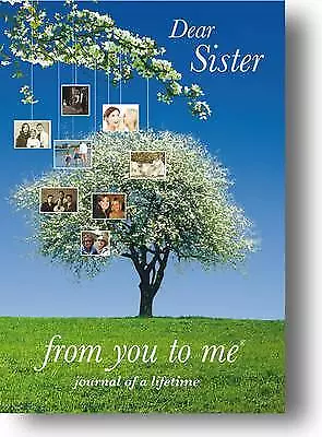 Dear Sister From You To Me : Memory Journal... By Journals Of A Lifeti Hardback • £9.99