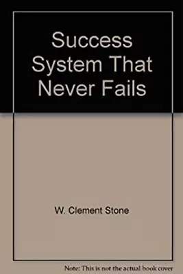 Success System That Never Fails Mass Market Paperbound W. Clement • $7.21