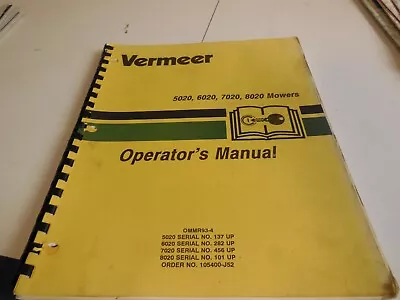 V7 Vermeer 5020 6020 7020 8020 Operator's Manual Mower OMMR93-4 • $23.99