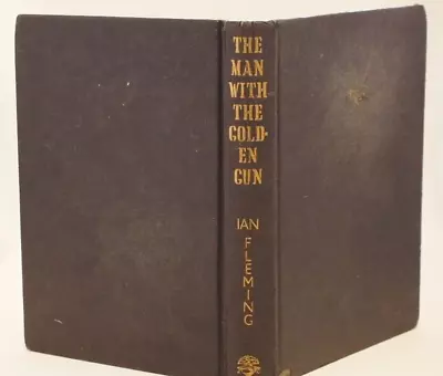 Ian Fleming The Man With The Golden Gun 1st Edition No D/J 1965 • £35