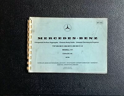 Mercedes Benz 250 280 Se 3.5 Coupe/ Conv Owner's Body Parts Manual  W111 Reprint • $34.95