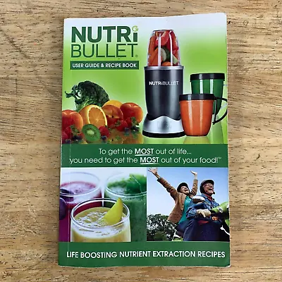 Magic Bullet Nutribullet User Guide & Recipe Book • $4.95