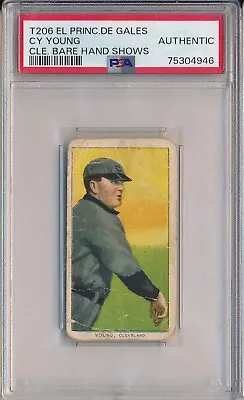 1910 T206 El Principe De Gales - Cy Young Cle. Bare Hand Shows - Psa A (svsc) • $1399.99