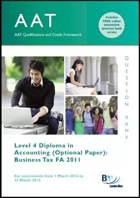 AAT - Business Tax FA2011: Question... BPP Learning Me • £3.49