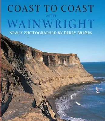 Coast To Coast With Wainwright By Alfred WainwrightDerry Brabbs • £3.62