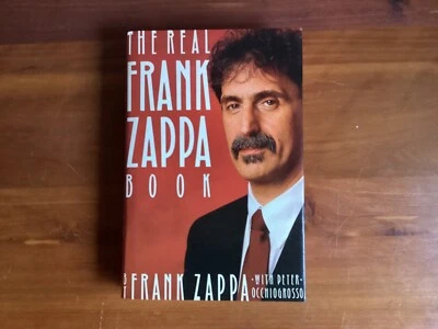$30 • Buy The Real Frank Zappa Book By Frank Zappa 1989 Hardcover  1st Ed.  MINT CONDITION