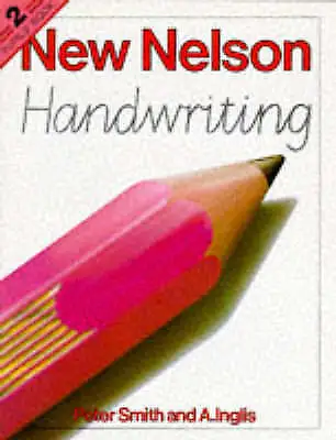 Inglis A. : Nelson Handwriting Pupils Book 2 Expertly Refurbished Product • £3.53