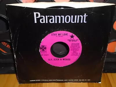 Sly  Slick & Wicked - Stay My Love PARAMOUNT RECORDS 45 NM • $150