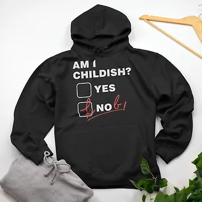 Am I Childish? Yes Or Knob Hoodie Various Sizes & Colours • £24.99