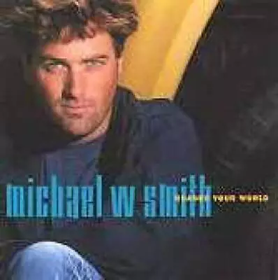 Change Your World - Audio CD By Smith Michael W - VERY GOOD • $3.59