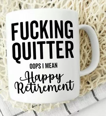 Quitter Happy Retirement Coffee Tea Mug 11oz • $11.99