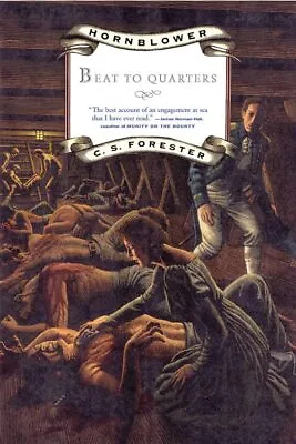 Beat To Quarters (Hornblower Saga): 06 (Hornblower Saga (Pa... By C. S. Forester • £4.49