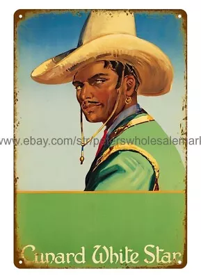 1937 Travel Poster Mexican Cowboy Cunard White Star Winter Cruise Tin Sign • $18.98