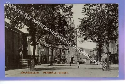 EARLY 1908 PENRHALLT STREET MACHYNLLETH POWYS Montgomeryshire LOCAL POSTCARD • £2.99