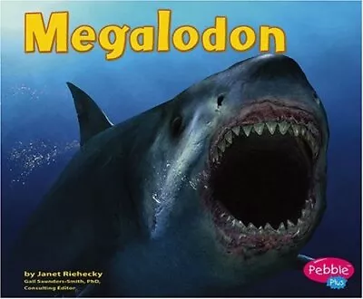 Megalodon (Dinosaurs And Prehistoric Animals) By Riehecky Janet [Paperback] • $10.26