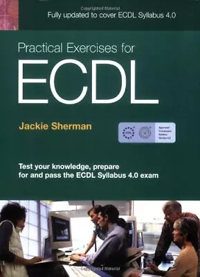 Practical Exercises For ECDL 4 (ECDL Practical Exercises) Paperback Book The • £2.80