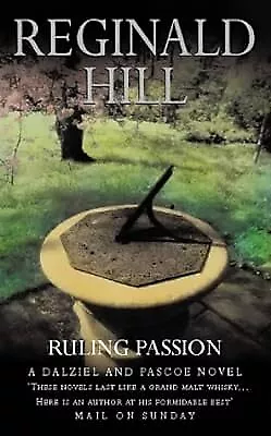 Ruling Passion (Dalziel And Pascoe) Hill Reginald Used; Good Book • £2.59