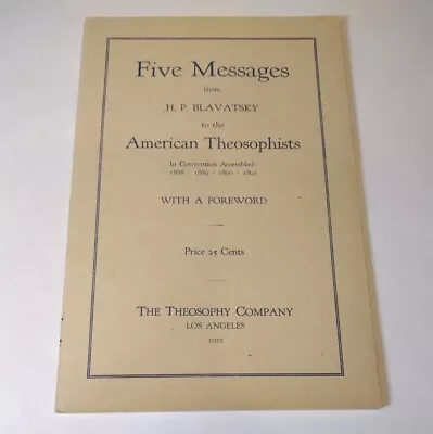 American Theosophy 1922 W Five Messages From H P Blavatsky  • $18.25