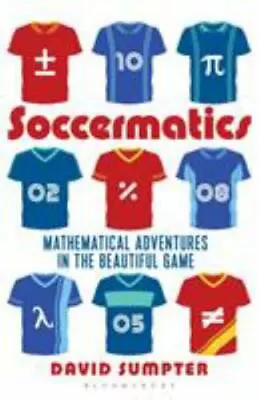 Soccermatics: Mathematical Adventures In The Beautiful Game Pro • $10.79