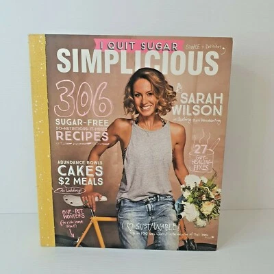 $22.15 • Buy I Quit Sugar: Simplicious By Sarah Wilson (Paperback, 2015)