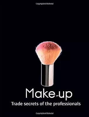 Make-up (Trade Secrets Of The Professionals) Kit Spicer Used; Good Book • £2.86