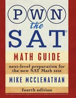 PWN The SAT: Math Guide • $5.25