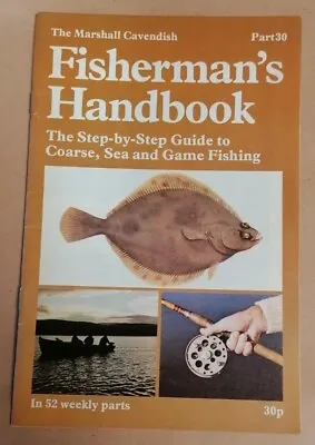 MAGAZINE - Marshall Cavendish Fisherman's Handbook (1977) Fishing Guide Pt #30 • £2.50