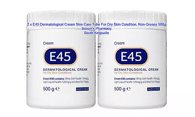 2 X E45 Dermatological Cream Skin Care Tube Dry Skin Condition Non-Greasy 500g • $63.95