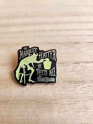 The Maddest Hatter Of Them All Haunted Mansion Disney Pin • $17.98