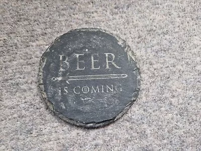 Game Of Thrones/Beer Is Coming - Rustic Slate Drinks Coaster - Gift Idea For Men • £3