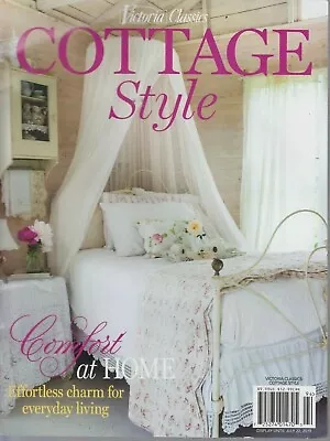 Victoria Classics Cottage Style Comfort At Home 2019 Special Issue • $9.99