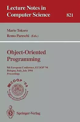 ECOOP '94 - Object-Oriented Programming: 8th European Conference Bologna Italy • $108.66