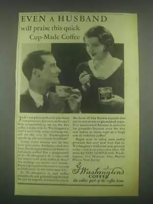 1931 G. Washington's Coffee Ad - Even A Husband • $19.99