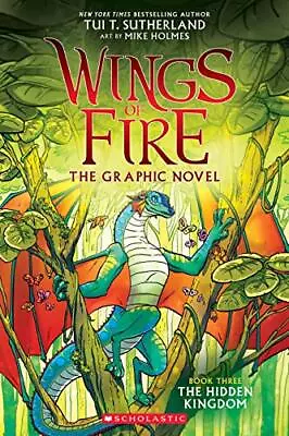 The Hidden Kingdom (Wings Of Fire Graphic Novel #3): A Graphix Book • $6.08